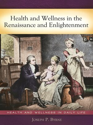 cover image of Health and Wellness in the Renaissance and Enlightenment